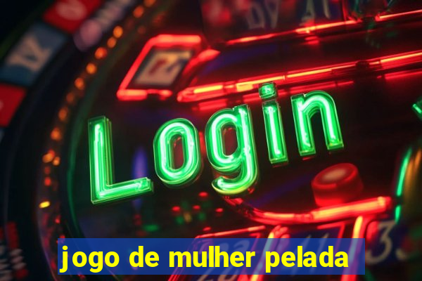 jogo de mulher pelada